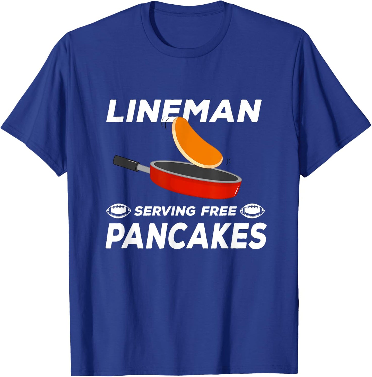 Lineman Serving Pancakes Football Lineman T-Shirt - T-Shirt | Royal