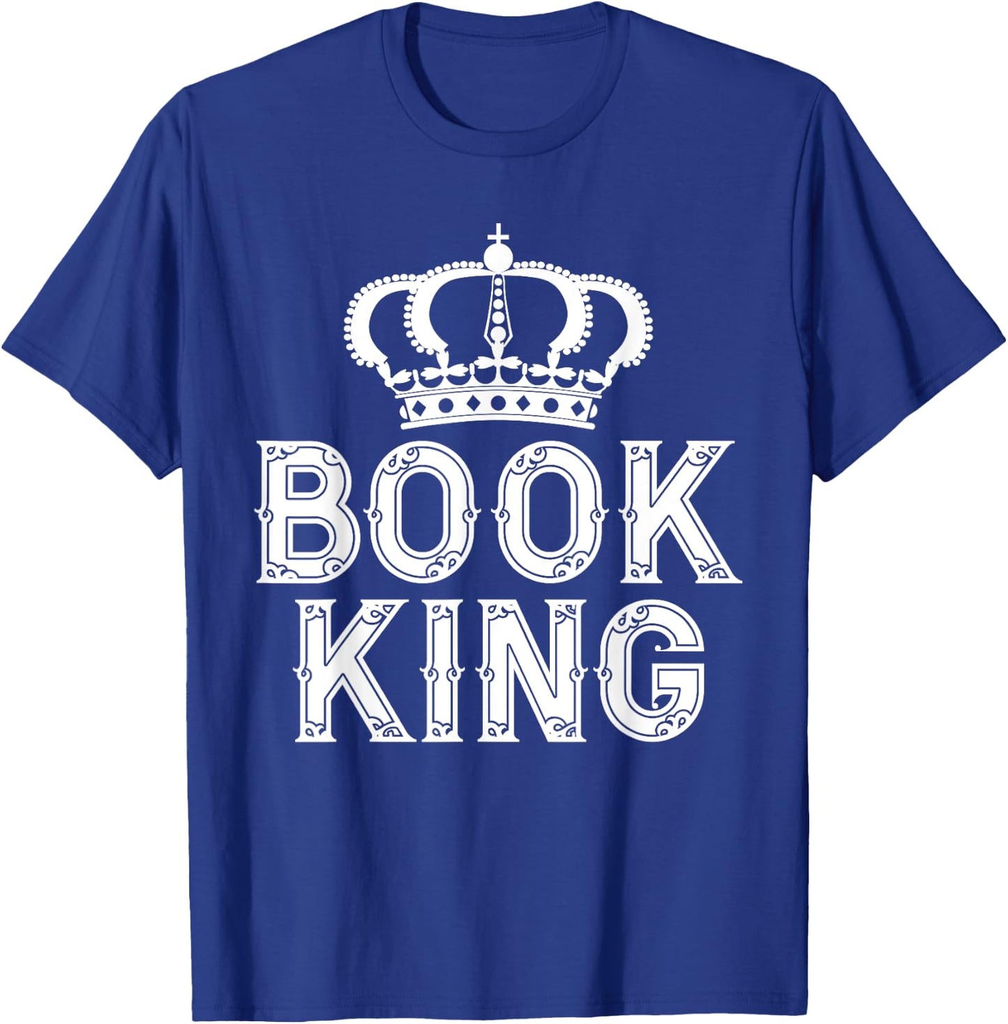 Book King Book Lover T-Shirt - T-Shirt | Royal