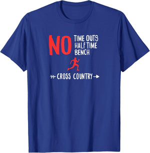 No Time Outs Half Time Bench Cross Country Running Shirt T-Shirt - T-Shirt | Royal