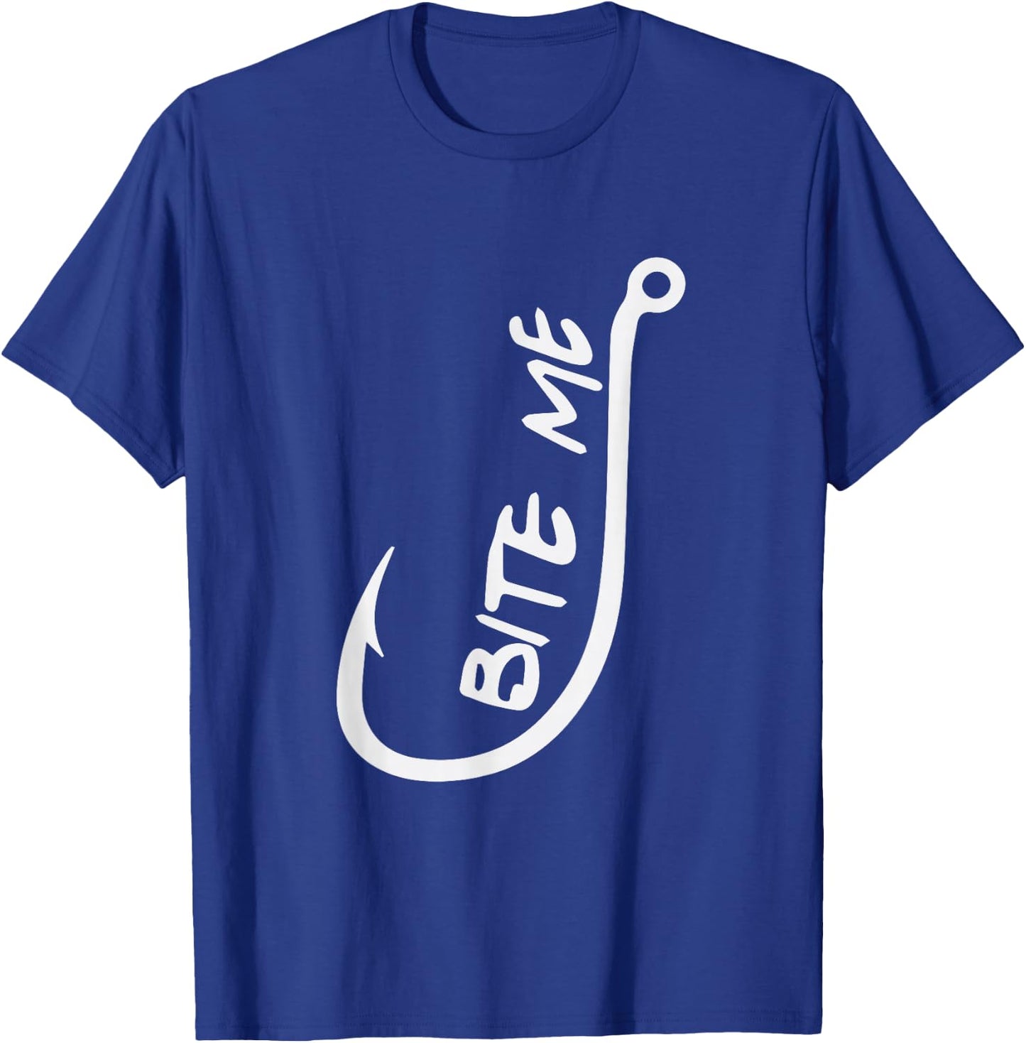 Bite me - Fishing T-Shirt - T-Shirt | Royal