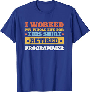 Programmer Retired - Funny Retirement T-Shirt - T-Shirt | Royal