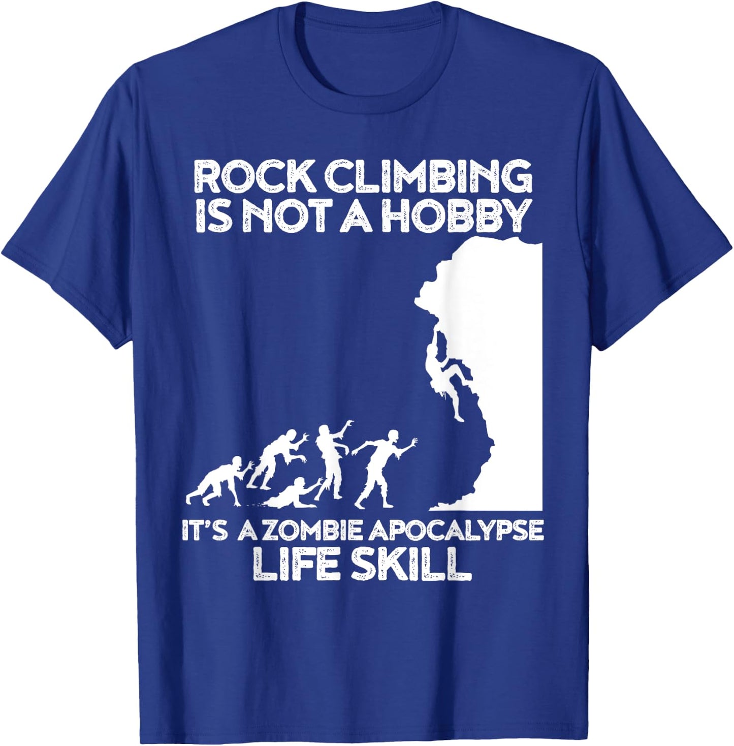 Funny Climbing Zombie Escape Rock Climber T-Shirt - T-Shirt | Royal