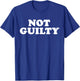 NOT Guilty T-Shirt - T-Shirt | Royal