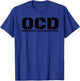 Obsessive Car Disorder Funny Car Lover Enthusiast OCD Gift T-Shirt - T-Shirt | Royal