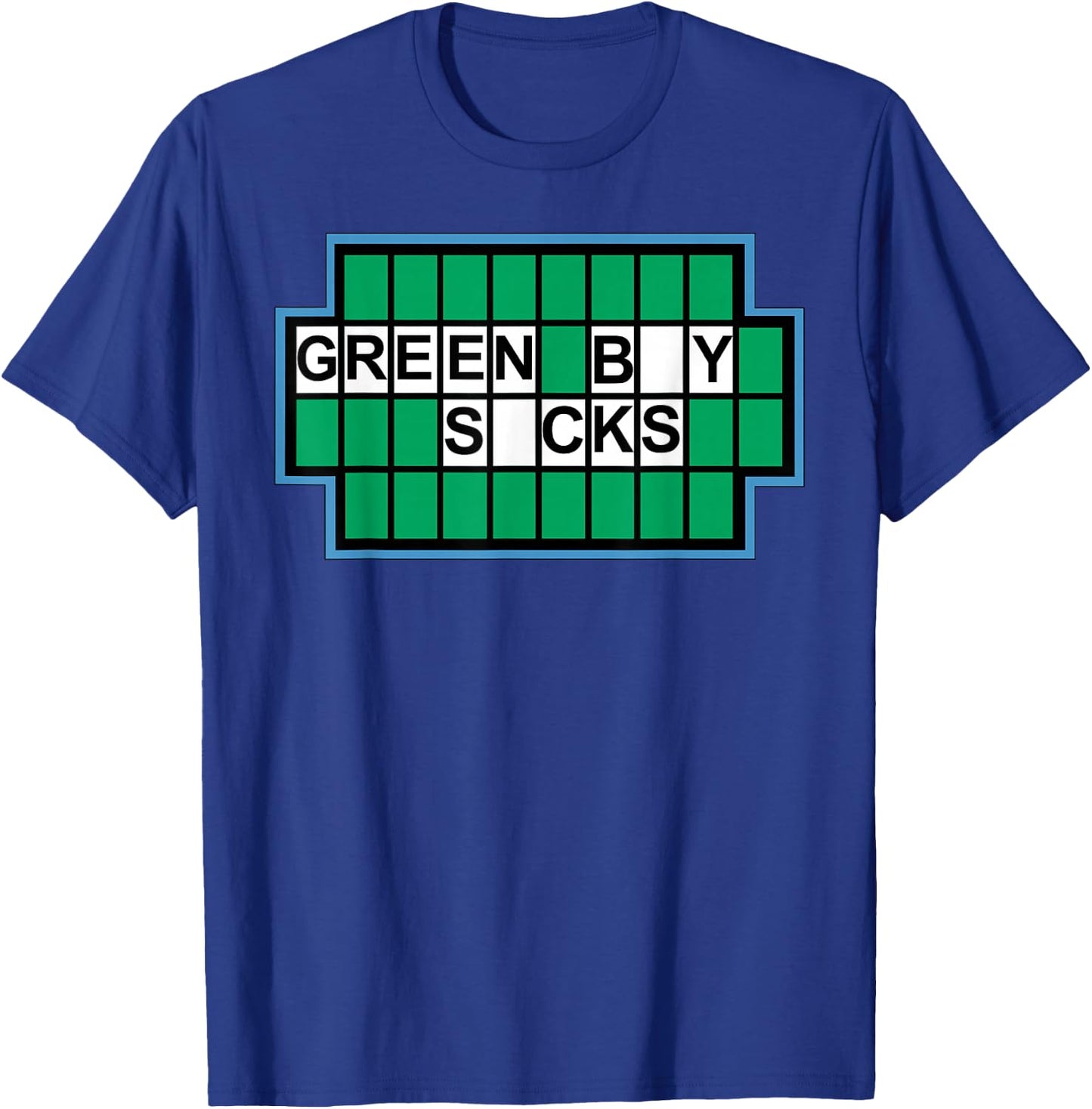 Green Bay Sucks - I Hate Green Bay Shirt T-Shirt - T-Shirt | Royal