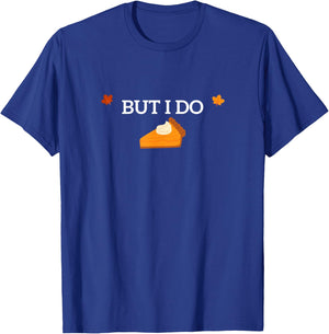 I don't Do Matching Thanksgiving But I Do Funny Him T-Shirt - T-Shirt | Royal