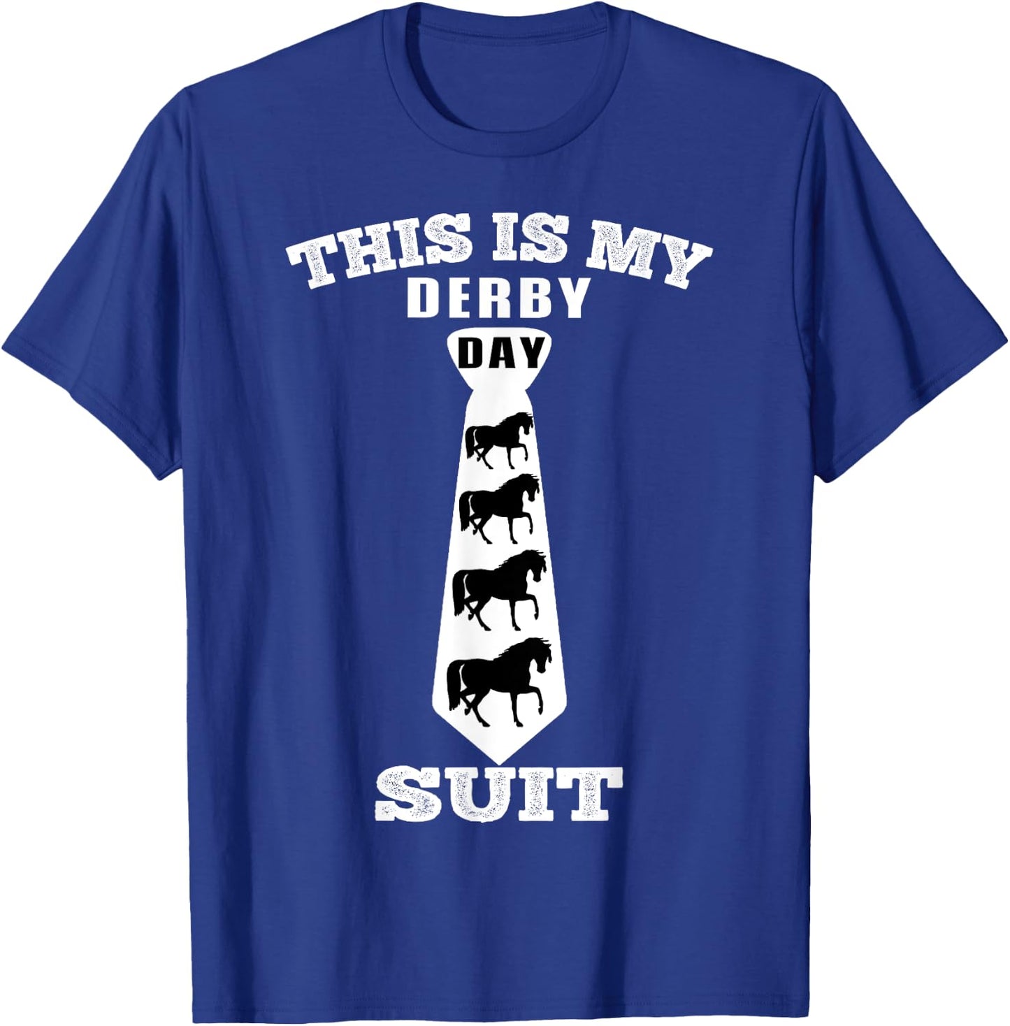 This Is My Derby Day Suit Funny Horse Racing Horse Lover T-Shirt - T-Shirt | Royal