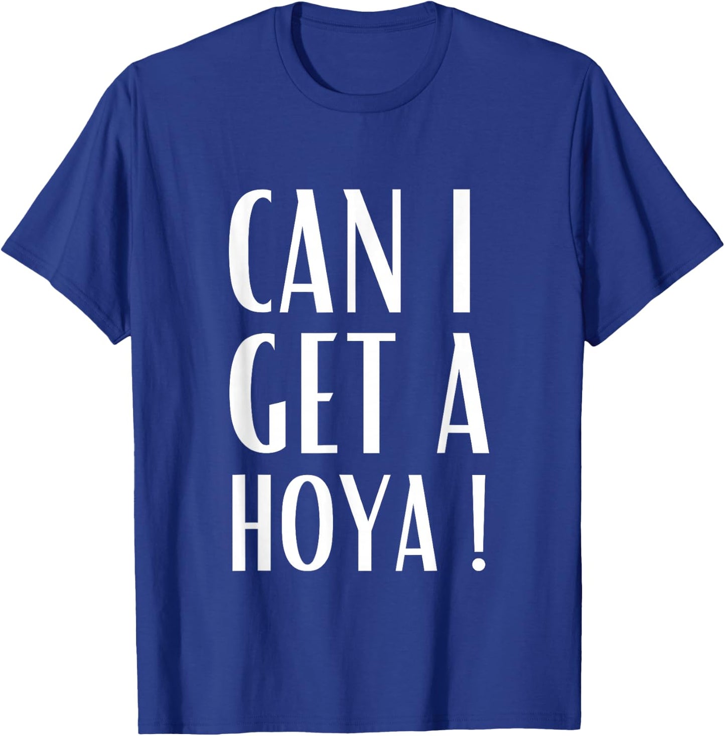 Can I Get A Hoya Funny Meme T-Shirt - T-Shirt | Royal
