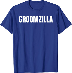 Groomzilla I Gift I Bachelor Party I Last Night T-Shirt - T-Shirt | Royal