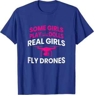 Drone Women Real Girls Fly Drones Gift T-Shirt - T-Shirt | Royal