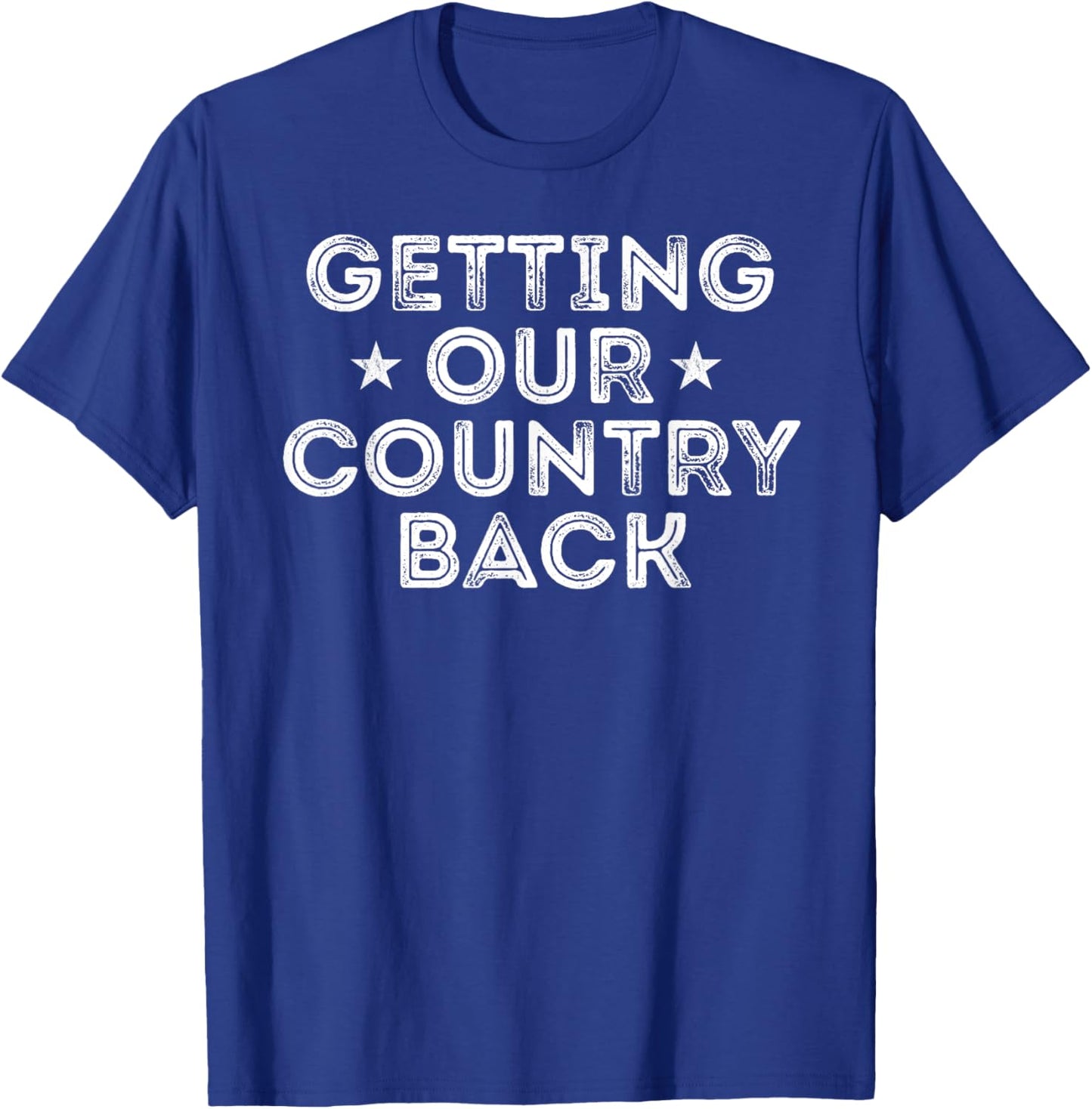 Getting Our Country Back Vintage T-Shirt - T-Shirt | Royal