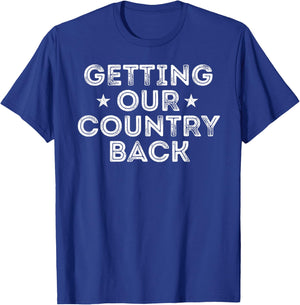 Getting Our Country Back Vintage T-Shirt - T-Shirt | Royal
