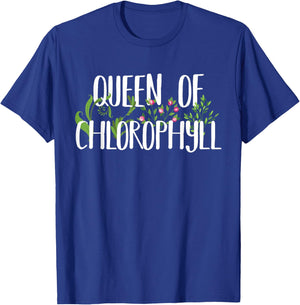 Queen Of Chlorophyll Funny Green Plant Lover Gift T-Shirt - T-Shirt | Royal