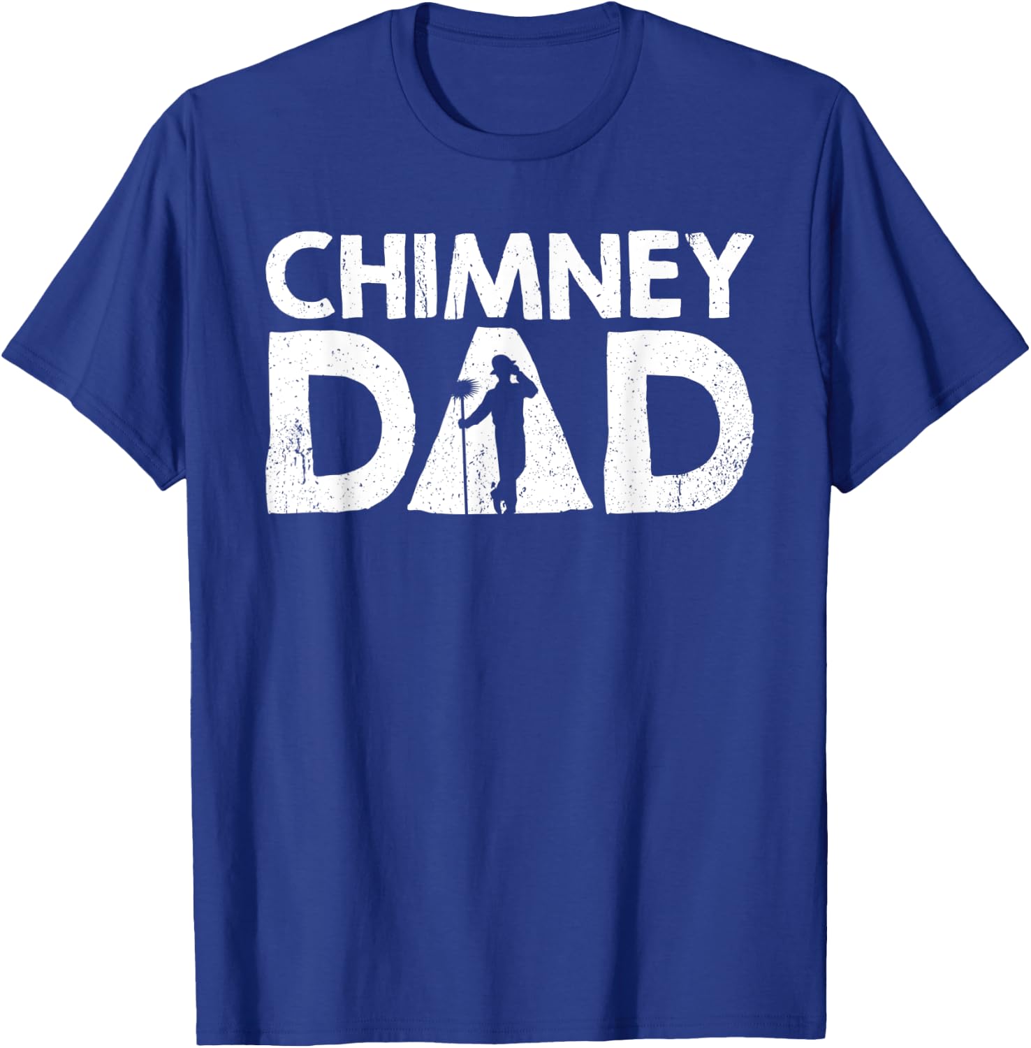Chimney Dad Chimney Sweep T-Shirt - T-Shirt | Royal