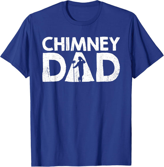 Chimney Dad Chimney Sweep T-Shirt - T-Shirt | Royal