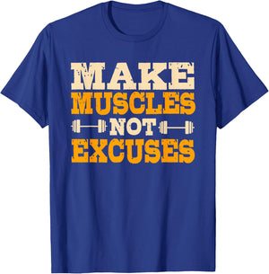 Make Muscles Not Excuses Personal Trainer Fitness Instructor T-Shirt - T-Shirt | Royal