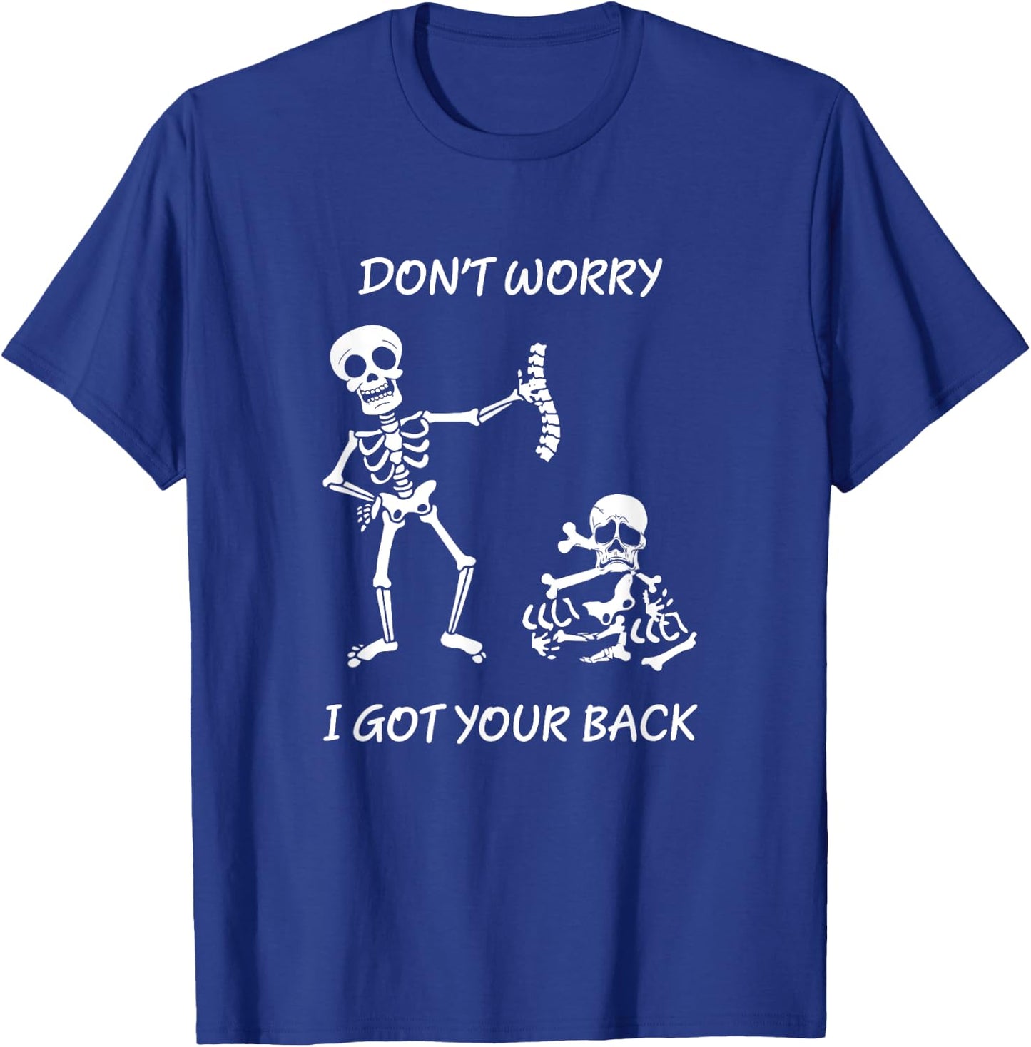 Funny Chiropractor Orthopedic Doctor Design Got the back T-Shirt - T-Shirt | Royal
