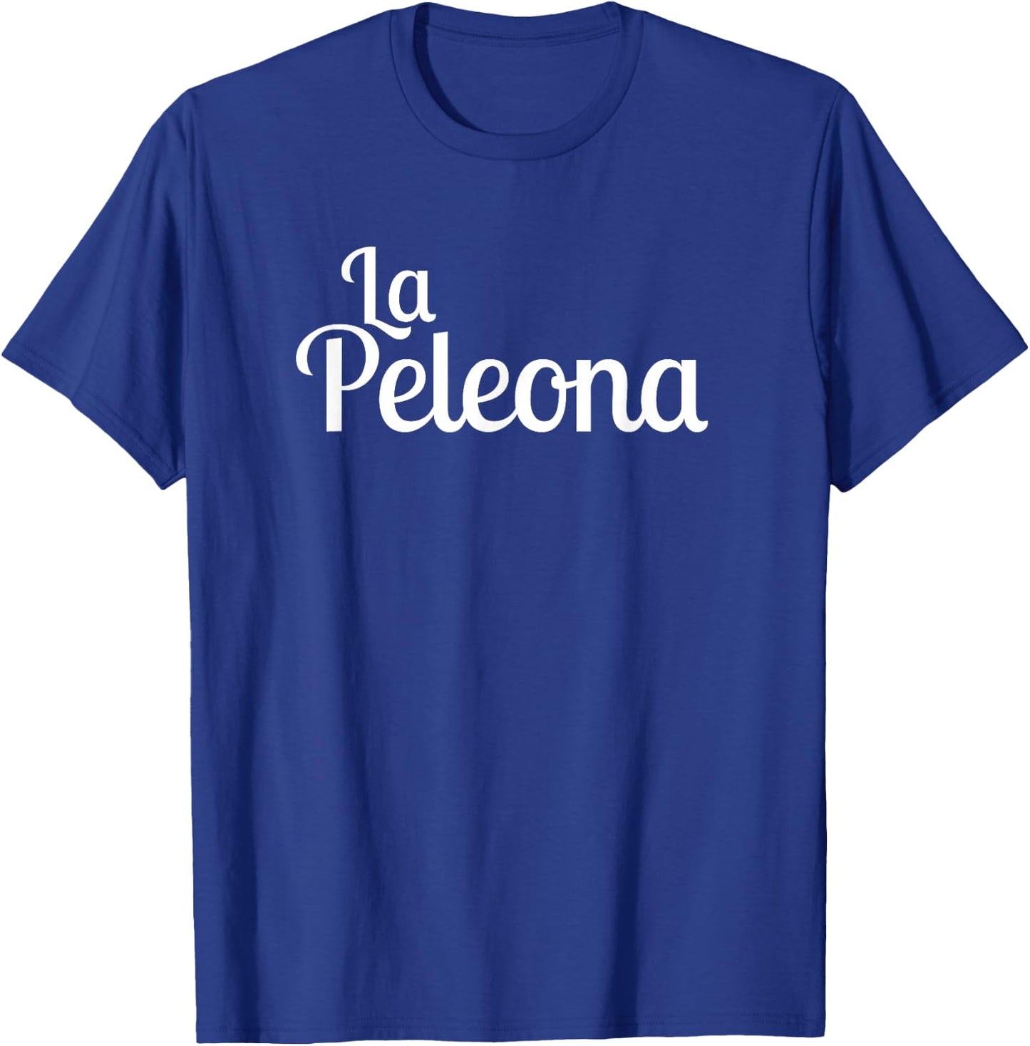 La Peleona funny latin couples matching shirt T-Shirt - T-Shirt | Royal