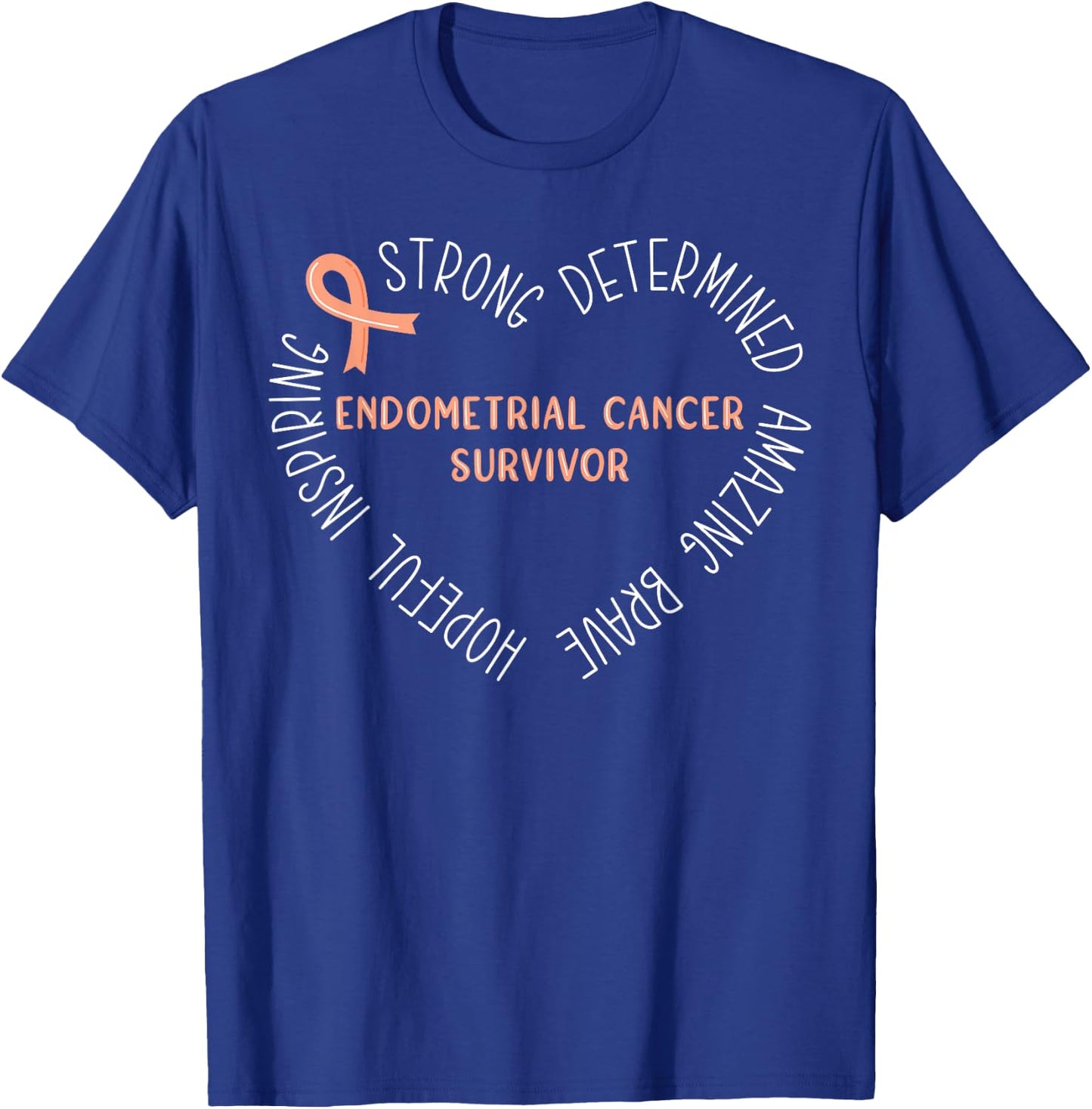 Endometrial Cancer Survivor T-Shirt - T-Shirt | Royal