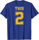 TWIN 1 TWIN 2 shirts adult matching jersey funny outfit T-Shirt - T-Shirt | Royal