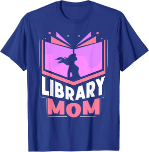 Library Mom Sayings Librarian Lover Books Mother Mommy Mama T-Shirt - T-Shirt | Royal
