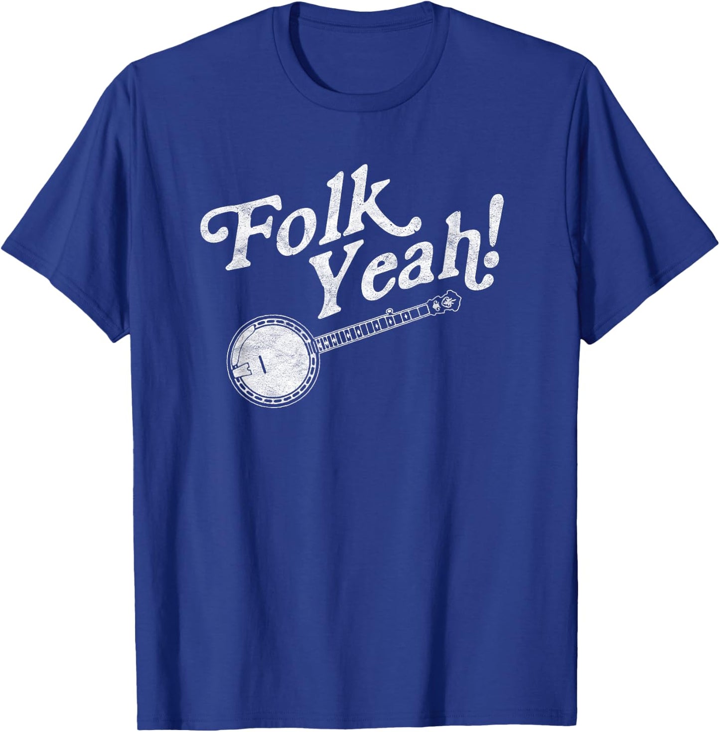 Folk Yeah! Retro Funny Banjo & Acoustic Music Graphic T-Shirt - T-Shirt | Royal
