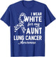 I Wear White For My Aunt Lung Cancer Awareness White Ribbon T-Shirt - T-Shirt | Royal