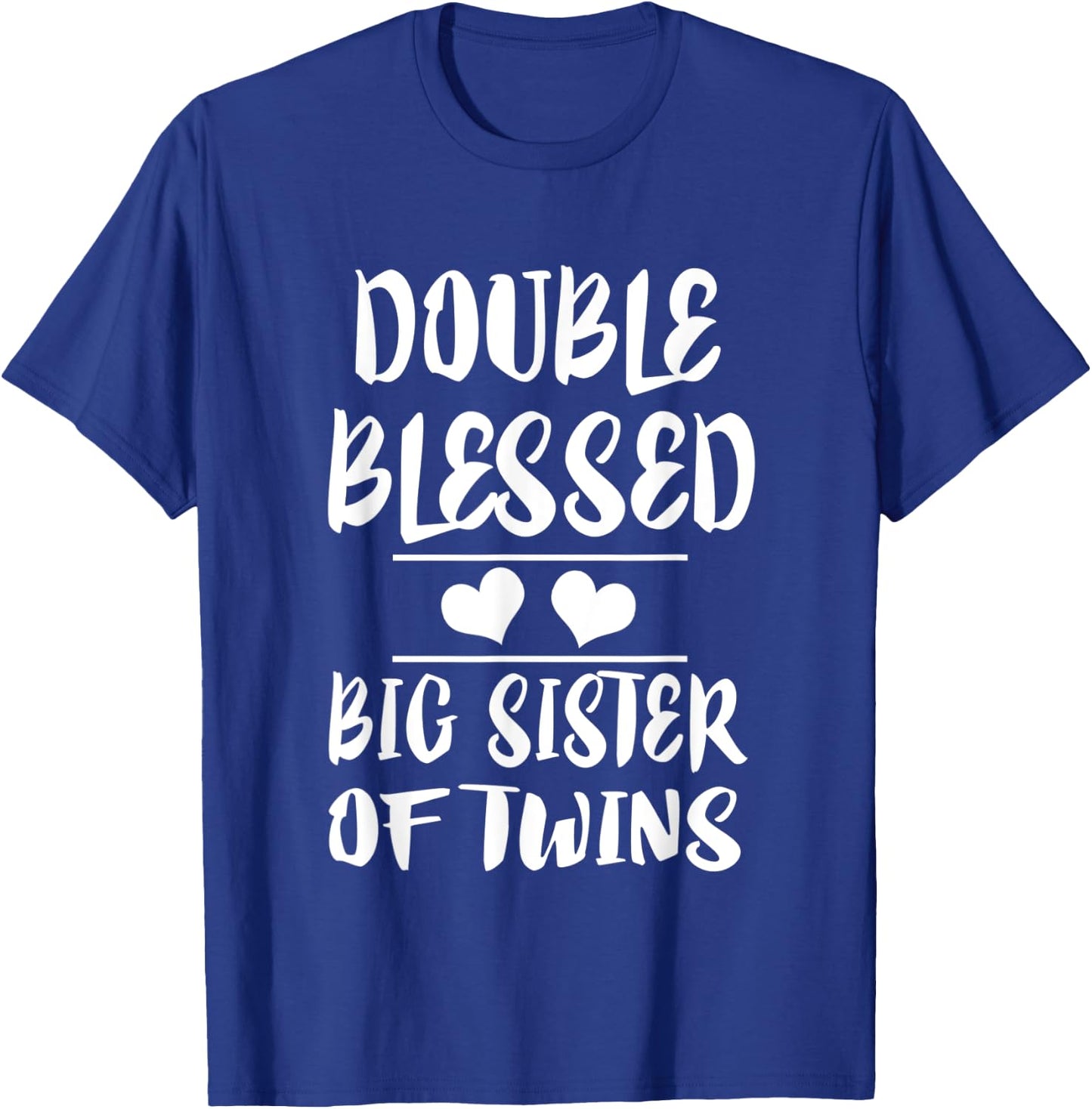 Double Blessed Big Sister Of Twins T-Shirt - T-Shirt | Royal