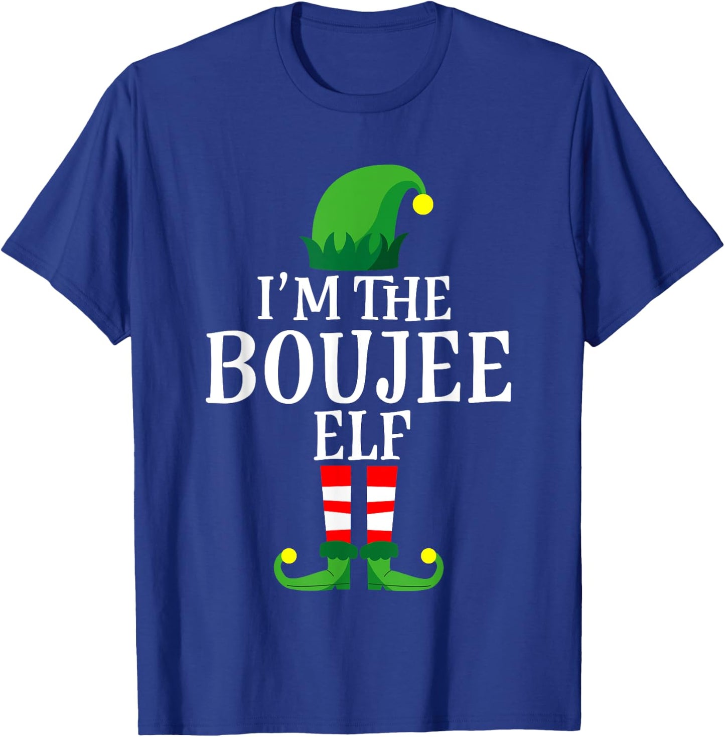 I'm The Boujee Elf Apparel, Funny Christmas Family Matching T-Shirt - T-Shirt | Royal