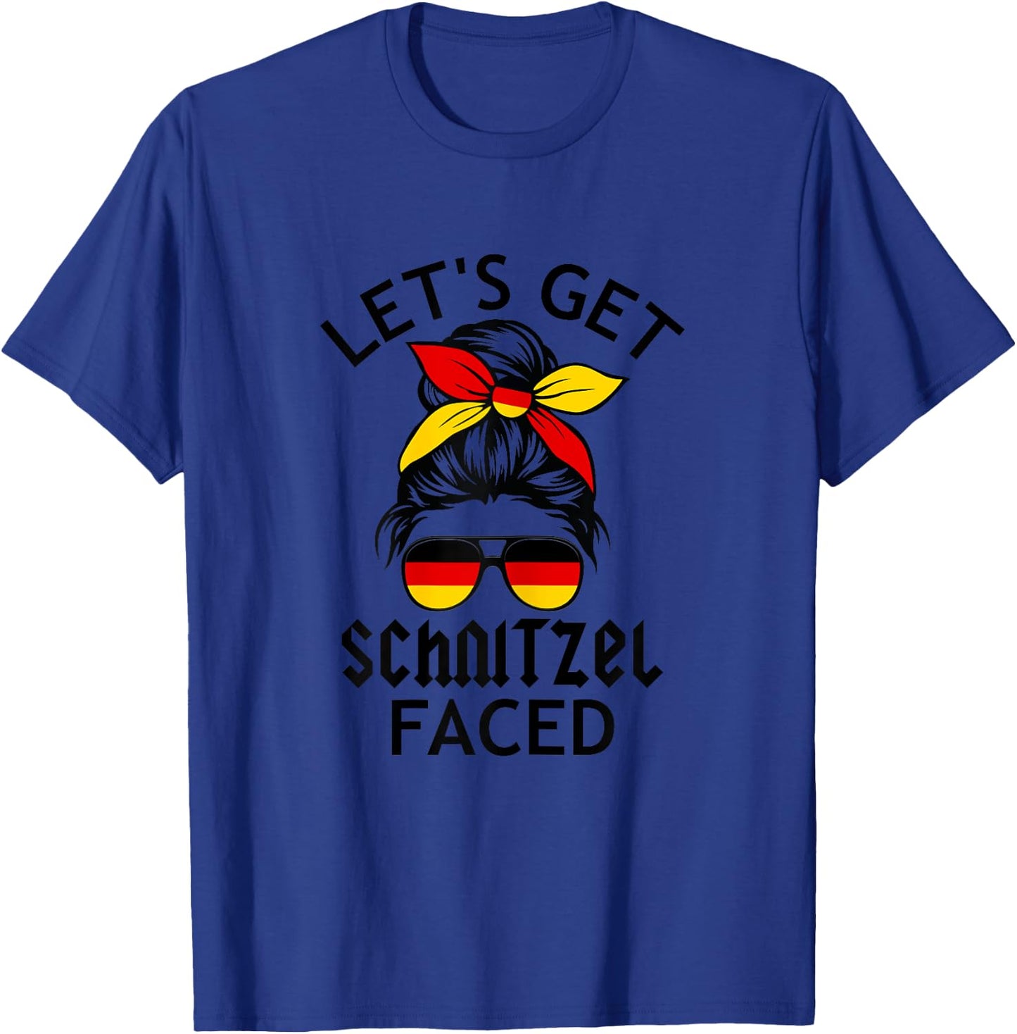 n6PO Messy Bun Lets Get Schnitzel Faced Germany Oktoberfest T-Shirt - T-Shirt | Royal