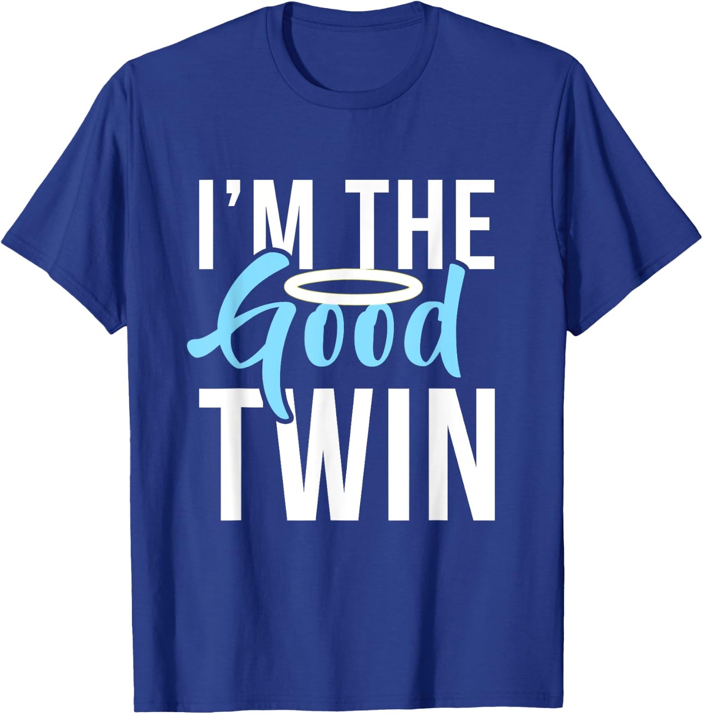 Funny The Good Bad Evil Twin Gift Im The Good Twin | Funny Halloween Horror T-Shirt - T-Shirt | Royal