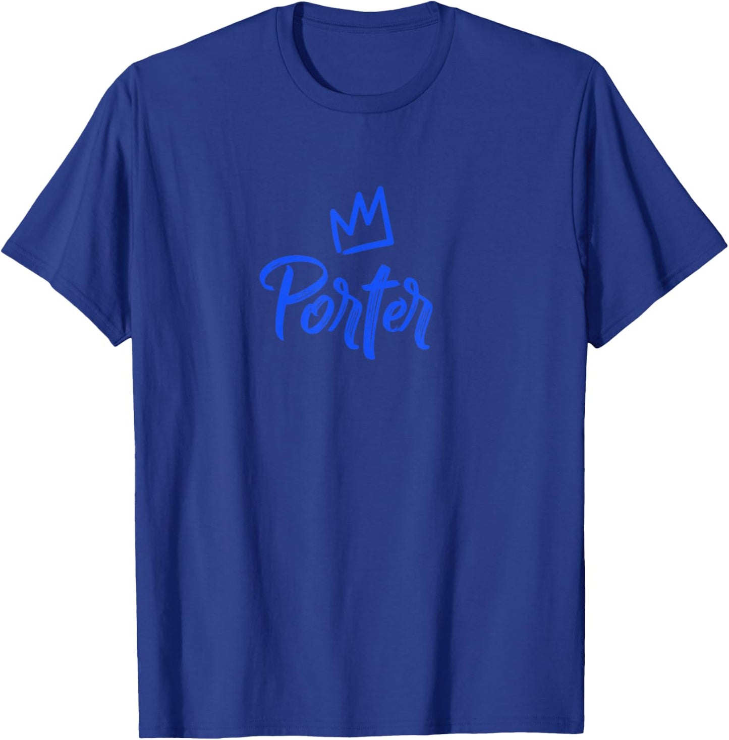 Porter the King / Blue Crown & Name Called Porter T-Shirt - T-Shirt | Royal