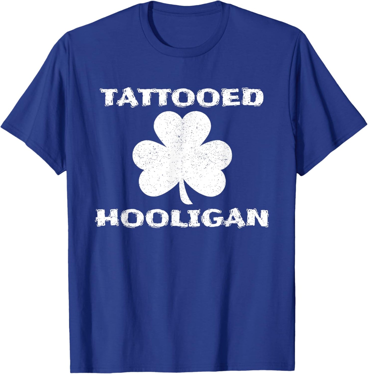 Tattooed Hooligan Tattoo Lover St. Patrick's Day T-Shirt - T-Shirt | Royal