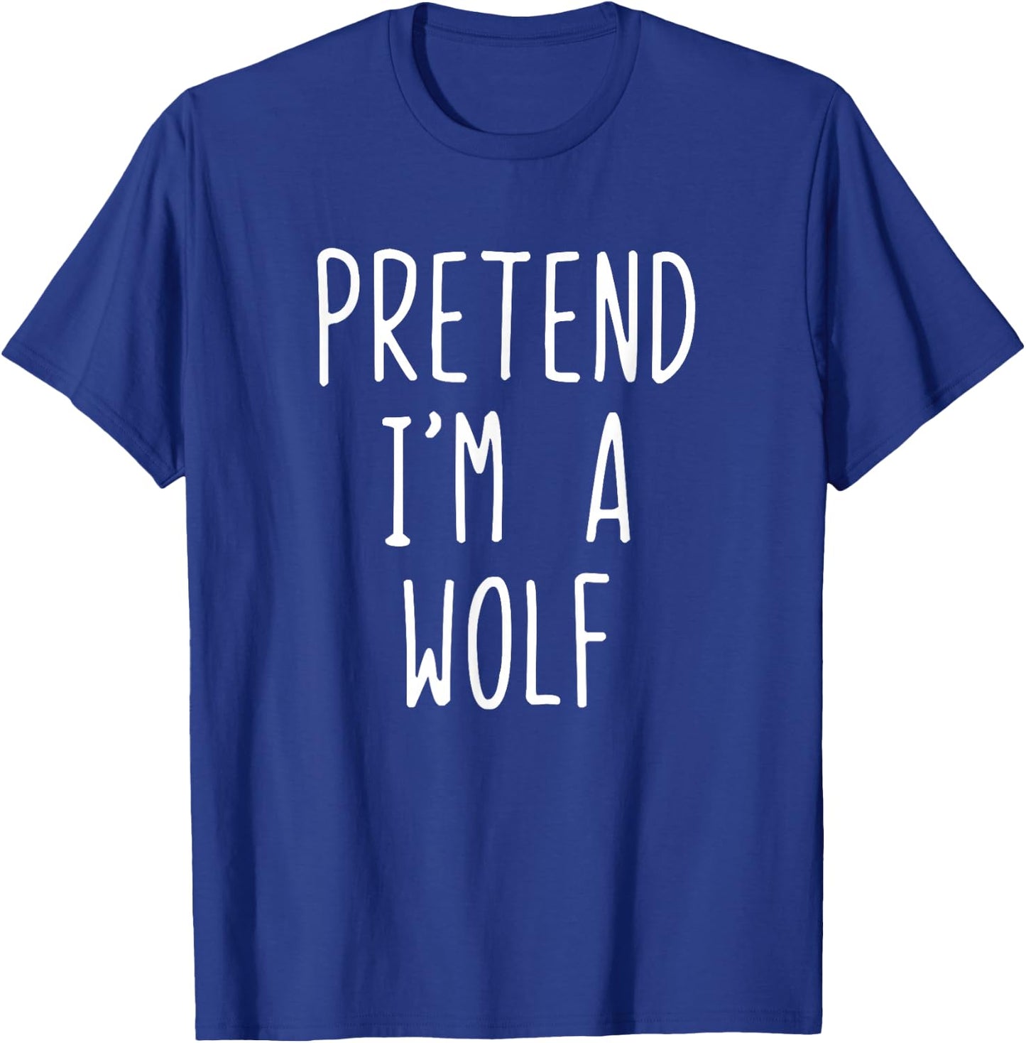 Pretend I'm A Wolf Costume Halloween Lazy Adult Kids T-Shirt - T-Shirt | Royal