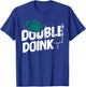 Double Doink T Shirt Doink Doink Shirt Football Fan Gifts T-Shirt - T-Shirt | Royal