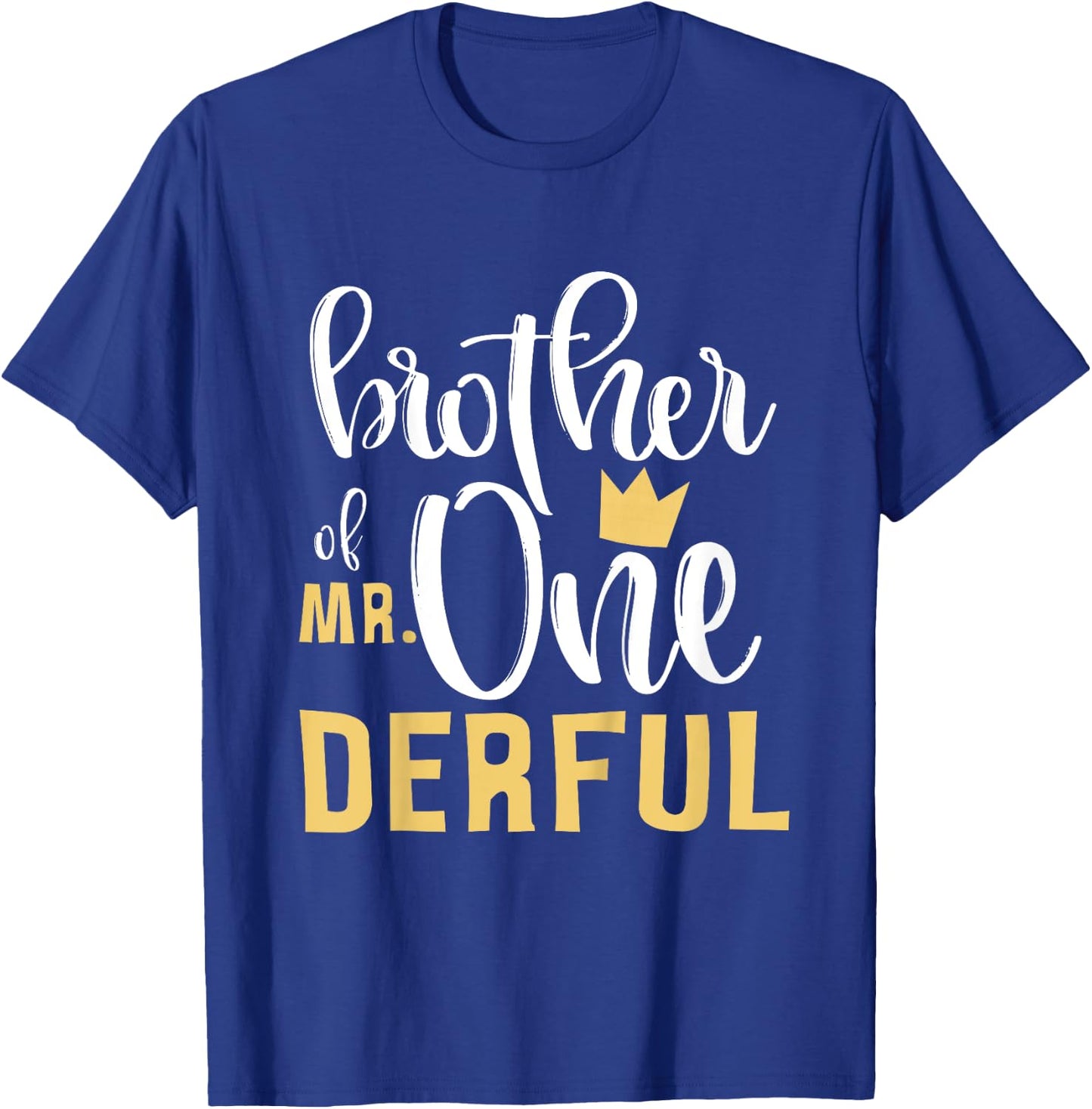 Brother of Mr Onederful 1st Birthday One-Derful Matching T-Shirt - T-Shirt | Royal