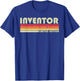 INVENTOR Funny Job Title Profession Birthday Worker Idea , Black, Small T-Shirt - T-Shirt | Royal