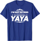 I'm Not Retired, I'm a Professional Yaya T Shirt - Gift T-Shirt - T-Shirt | Royal