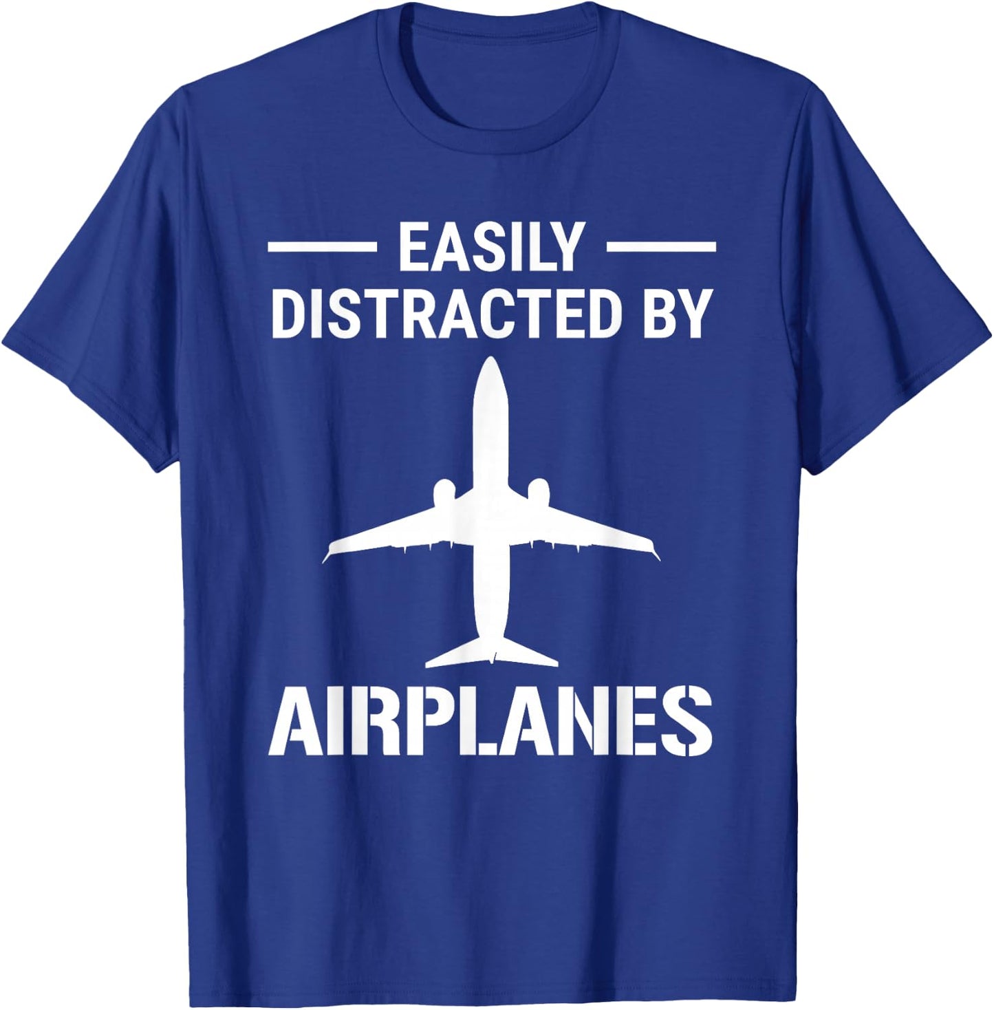 Easily Distracted By Airplanes Funny Pilot Aviation T-Shirt - T-Shirt | Royal