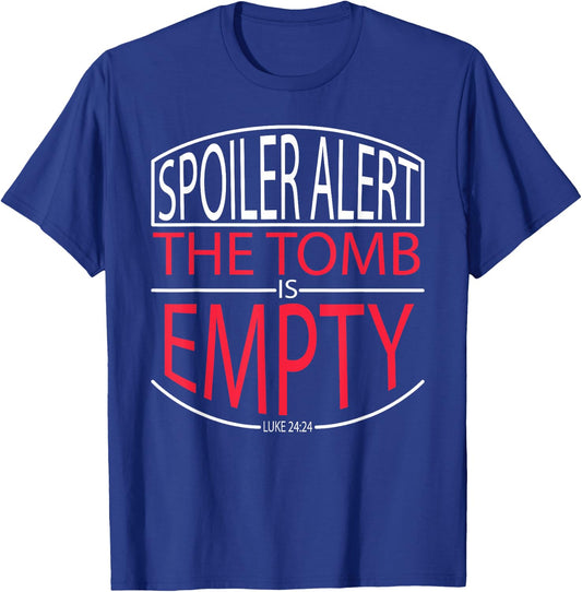 Spoiler Alert the Tomb was Empty Christian Shirt - Badge T-Shirt - T-Shirt | Royal