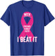 With Friends Family Faith I Beat Breast Cancer Team Shirt T-Shirt - T-Shirt | Royal