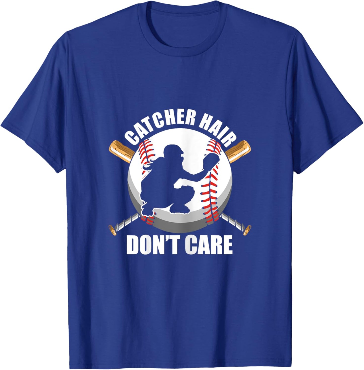 Do Not Care Catcher Hair Ball Baseball Softball Player Gift T-Shirt - T-Shirt | Royal