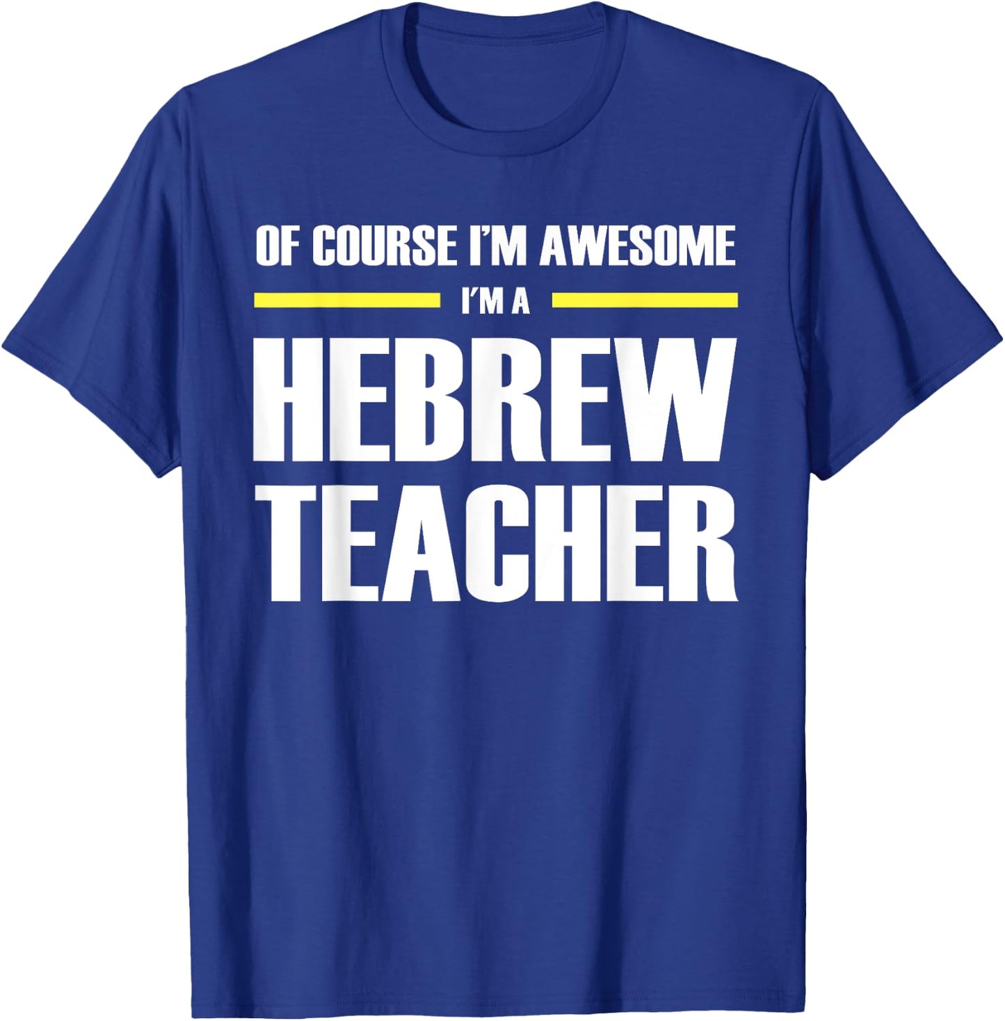 The Original Awesome Hebrew Teacher Men Women T-Shirt - T-Shirt | Royal