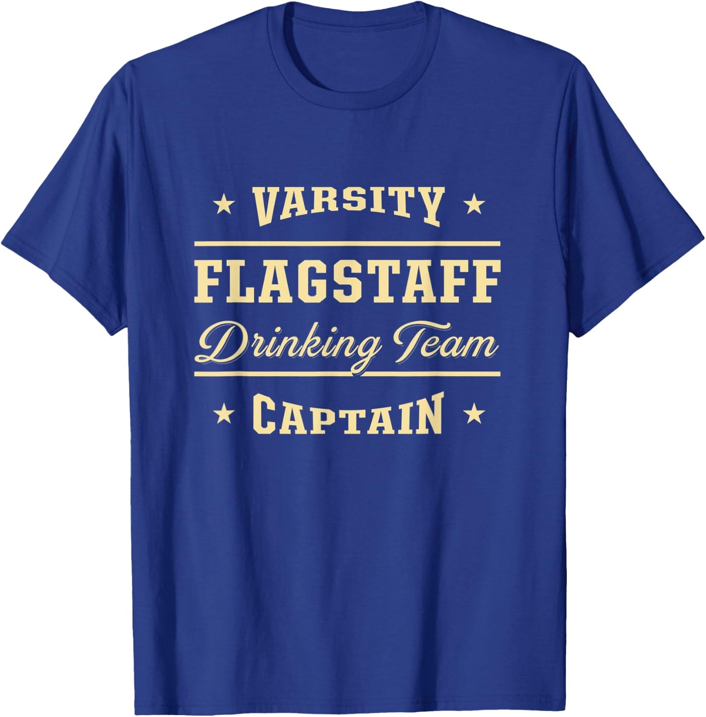 Flagstaff Drinking Team Captain Arizona Craft Beer AZ Brewer T-Shirt - T-Shirt | Royal