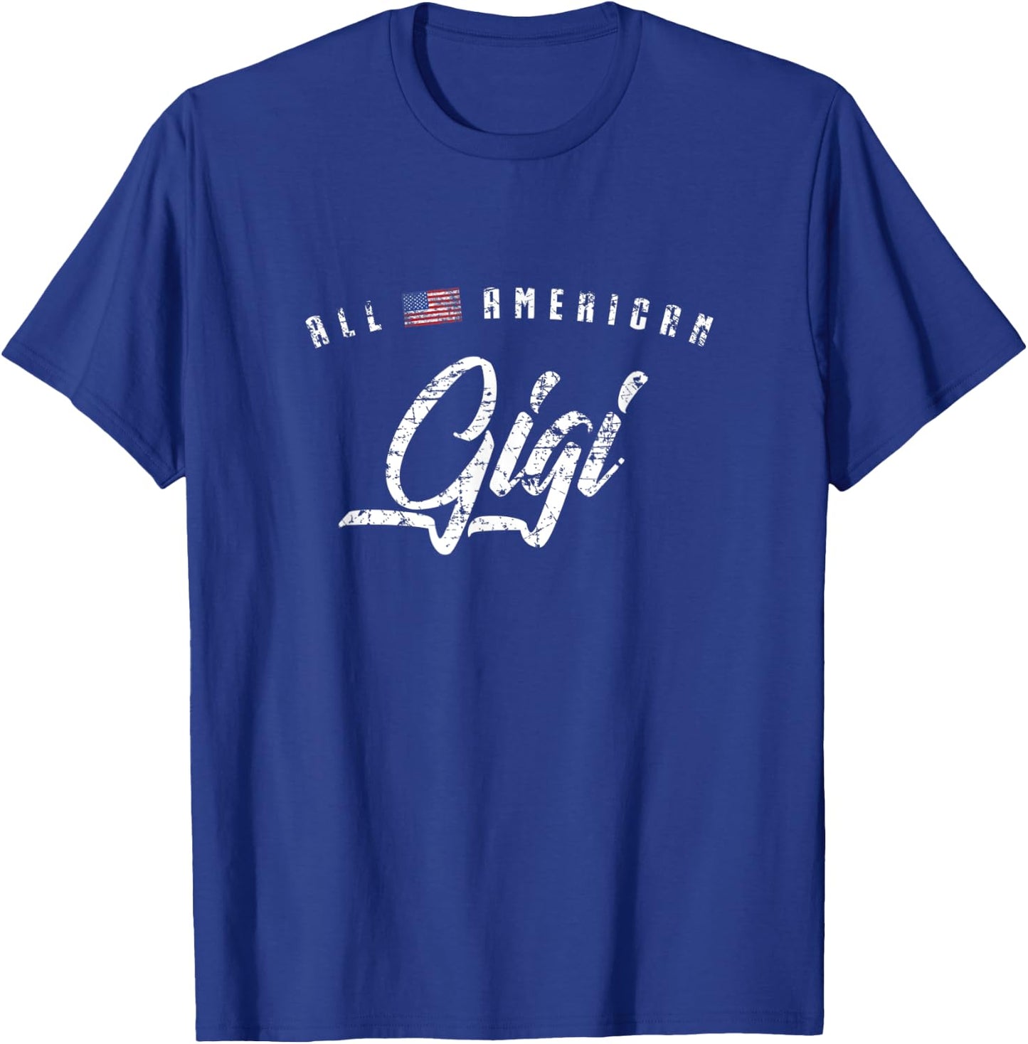 All American Gigi Shirt, Cute Flag Birthday Gift T-Shirt - T-Shirt | Royal