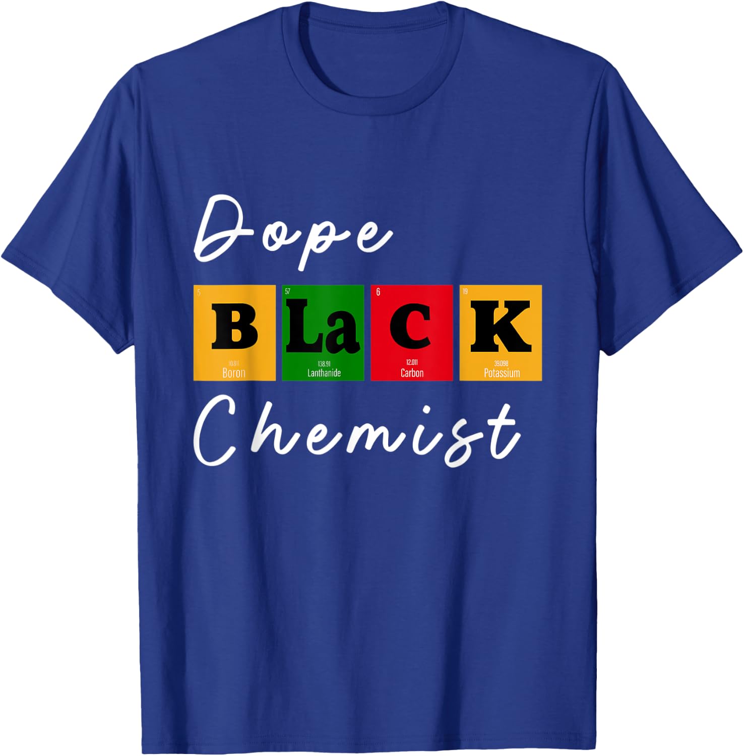 Dope Black Chemist Scientist Black Women in STEM BHM T-Shirt - T-Shirt | Royal