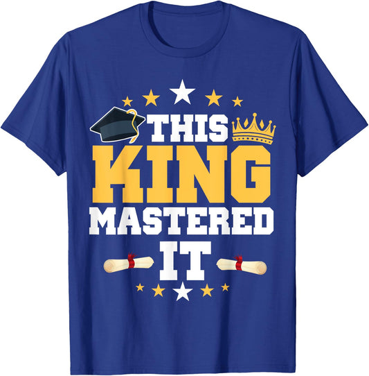 This KING I Mastered It Masters Graduation Class of 2024 T-Shirt - T-Shirt | Royal