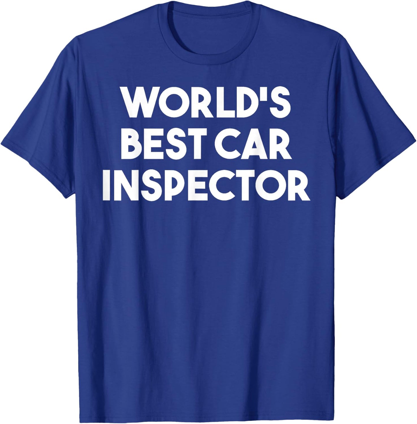 World's Best Car Inspector T-Shirt - T-Shirt | Royal