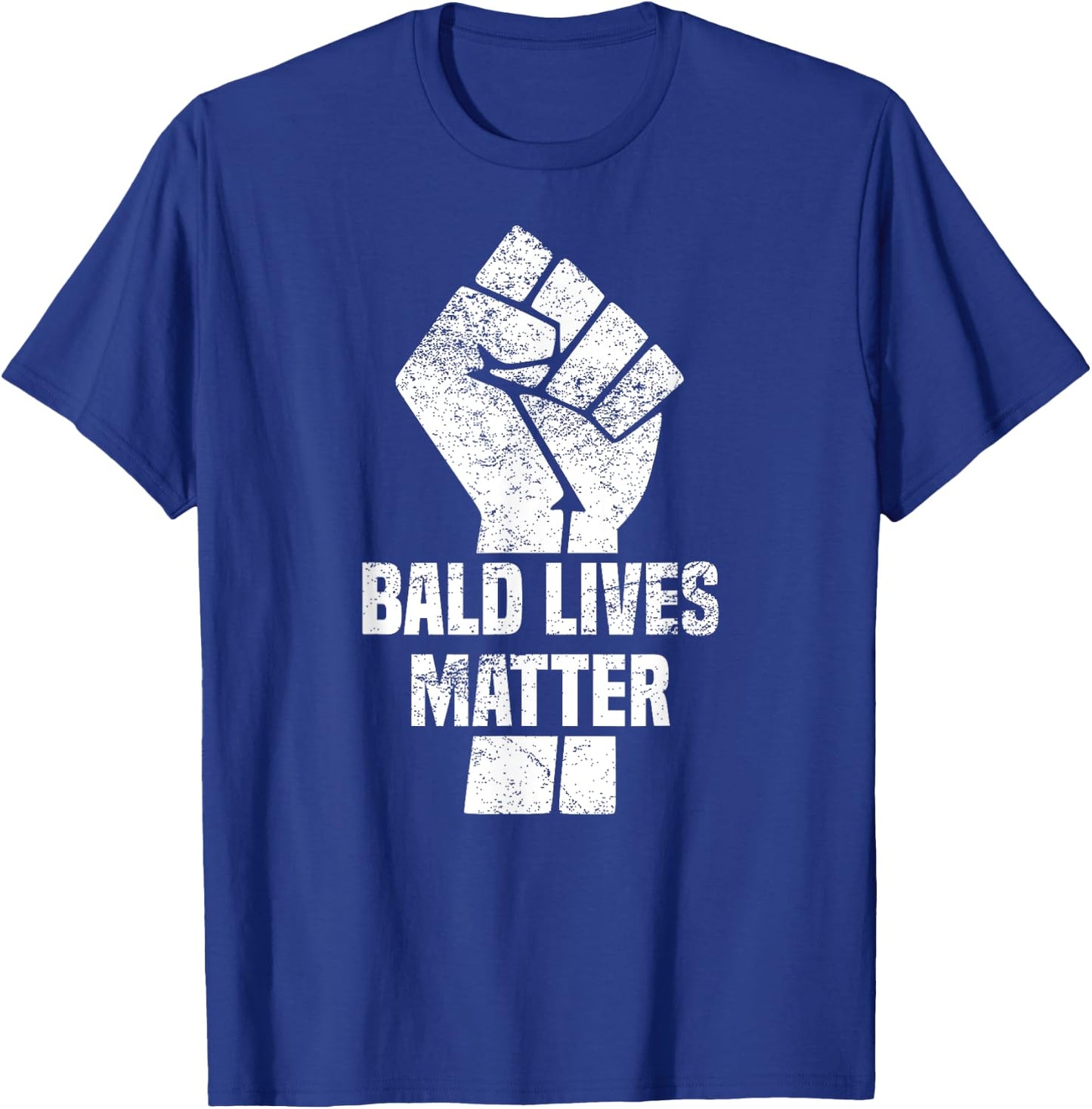 Funny Bald Quote, Bald Lives Matter Design, Cool Bald T-Shirt - T-Shirt | Royal