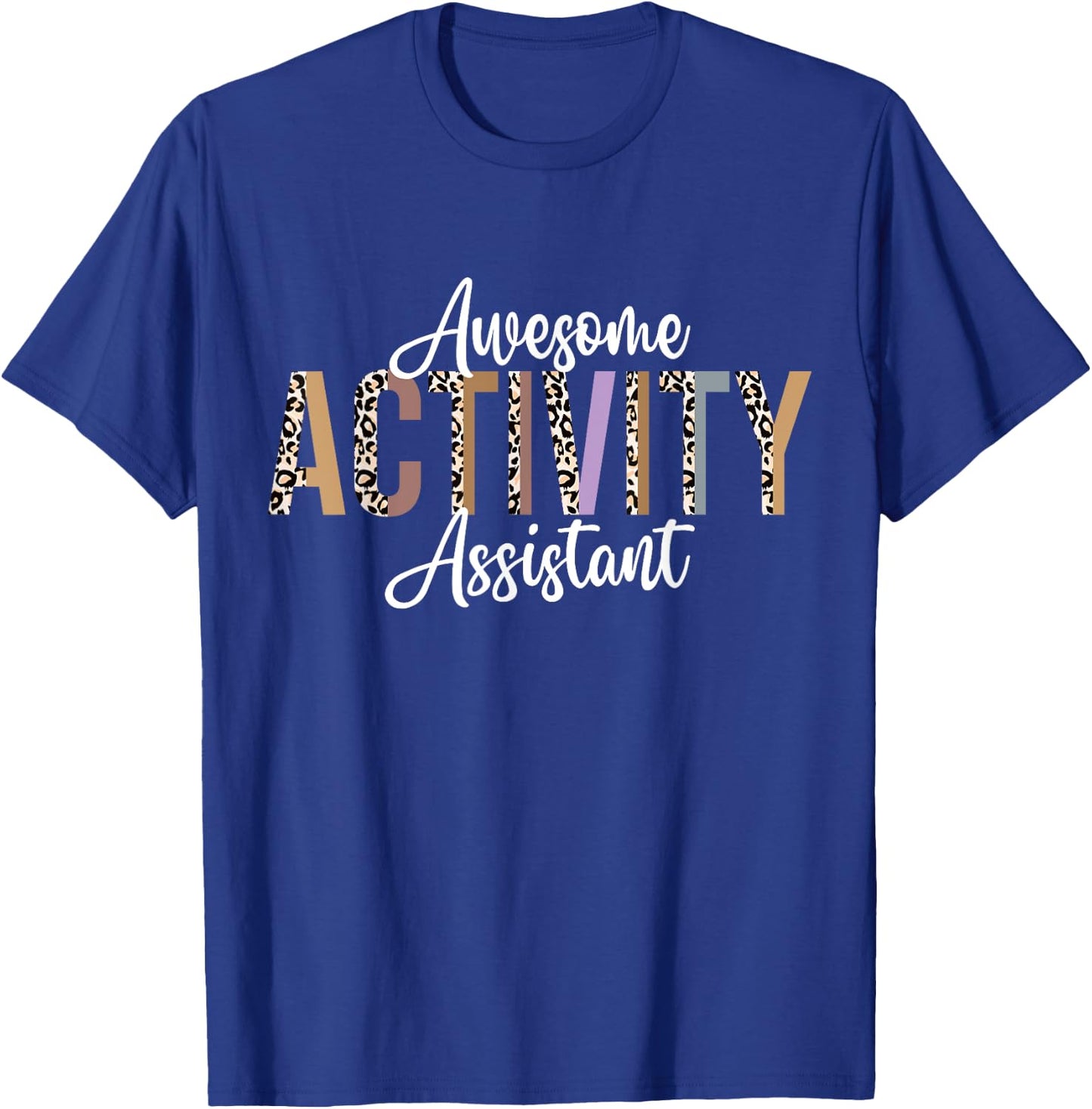 Activity Assistant Professionals Week Retirement Leopard T-Shirt - T-Shirt | Royal